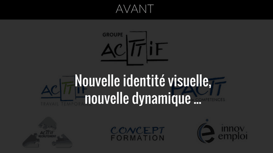 nouvelle identité visuelle du groupe acttif